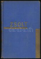 Zsolt Béla: Kakasviadal. Bp., 1939, Pantheon. Kiadói aranyozott egészvászon-kötés, kopott borítóval