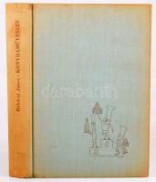 Rákóczi János: Konyhaművészet. - - receptjei. Bp., 1964, Minerva, 516+[4] p.+ 8 t. Kiadói egészvászo...