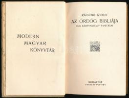 Kálnoki Izidor: Az ördög bibliája. Modern Magyar Könyvtár. Bp., én., Singer és Wolfner. Kiadói szece...