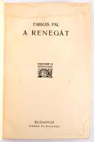 Farkas Pál 2 műve: Egy önkéntes naplója, A renegát. Modern Magyar Könyvtár. Bp., én., Singer és Wolf...