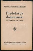 1919 Bp., Tanácsköztársaság, Proletárok dolgozzunk! Magunknak dolgozunk!, a közoktatásügyi népbiztosság kiadása, 8p