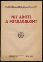 1919 Bp., Tanácsköztársaság, "Mit adott a forradalom?", 30p