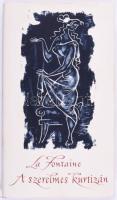 Jean de La Fontaine: A szerelmes kurtizán. Válogatott széphistóriák. Ford.: Babits Mihály, Jékely Zoltán, Rónay György. Bp., 1963, Magyar Helikon. Kiadói egészvászon-kötés, kiadói papír védőborítóban, tulajdonosi névbejegyzéssel.