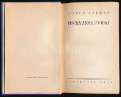 Komor András: Fischmann S. utódai. Bp.,[1929.], Pantheon, (Budapesti Hírlap-ny.), 308 p. 1. kiadás. Kiadói aranyozott egészvászon-kötés, kissé kopott borítóval, ex libris-szel.