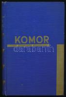 Komor András: Fischmann S. utódai. Bp.,[1929.], Pantheon, (Budapesti Hírlap-ny.), 308 p. 1. kiadás. ...
