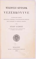 Staff Károly: Műkedvelő szinpadok vezérkönyve katholikus körök, egyletek, otthonok, nevelőintézetek,...