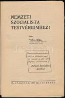 1933 "Nemzeti szocialista testvéreimhez!" írta: Viola Béla, rajta az Egyesült Magyar Nemze...