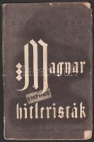 Katona Jenő: Magyar hitleristák. Bp., 1936, Cserépfalvi, 99+1 p. Kiadói papírkötés, kopott borítóval, sérült gerinccel, szakadozott borítószélekkel.