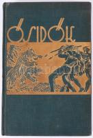 Bendefy-Benda László: Ősidők, ősemberek. Képek a magyarföldi ősemberek életéből. I-II. köt. [Egy kötetben.] I.: Régibb kőkor. II.: Újabb kőkor. - Bronzkor. - Vaskor. Bp., 1934, Magyar Etiópiai Expedíció Országos Bizottsága, 207+[1] p. Első kiadás. A könyvdíszek Ábrán Zoltán festőművész munkái. Kiadói aranyozott egészvászon-kötés, tulajdonosi névbejegyzéssel.