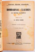 Verne, [Jules] Gyula: Bombarnac Claudius. Egy riporter jegyzőkönyve. Ford. Dr. Bányai Elemér. Bp.,én.,"Magyar Kereskedelmi Közlöny", 187 p. Egészoldalas illusztrációkkal. Kiadói illusztrált kartonált papírkötés, sérült, részben hiányos gerinccel, kopott borítóval.