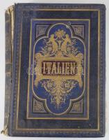 Stieler, Karl - Paulus, Eduard - Kaden, Woldemar: Italien. Eine Wanderung von den Alpen bis zum Aetna. In Schilderungen von - - . Stuttgart, 1876, J. Engelhorn. Szövegközti és egészoldalas képekkel gazdagon illusztrálva. Német nyelven. Kiadói aranyozott egészvászon-kötés, megviselt állapotban, ázott, sérült borítóval és gerinccel, kissé dohos, helyenként sérült lapokkal.