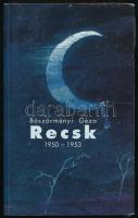 Böszörményi Géza: Recsk 1950-1953. Bp., 1990., Interart. 1. kiadás! Kiadói papírkötés, karcos borítóval.