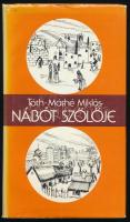 Tóth-Máthé Miklós: Nábót szőlője. Novellák. A szerző, Tóth-Máthé Miklós (1936-2019) József Attila-dí...