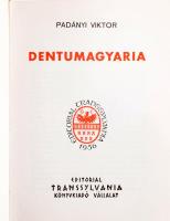 Padányi Viktor: Dentumagyaria. Magyar Történelmi Tanulmánysorozat I. kötet. [Buenos Aires, 1963.], Transsylvania, 450+2 p. Emigráns kiadás. Kiadói aranyozott egészbőr-kötésben, kopott borítóval, az elülső borító felső sarkán kis sérüléssel.