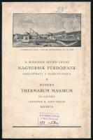 1933 A második segéd legio nagyobbik fürdőjének maradványa a Flórián-téren. Kihajtható prospektus. Bp., Székesfővári háziny., 3 sztl. lev. Kissé foltos, intézményi bélyegzővel.