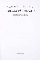 Nagy Bandó András - Sándor György: Furcsa pár-beszéd. Beszélgetőkönyv. Az egyik szerző, Nagy Bandó A...