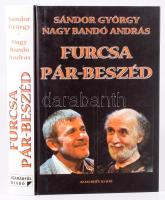 Nagy Bandó András - Sándor György: Furcsa pár-beszéd. Beszélgetőkönyv. Az egyik szerző, Nagy Bandó A...