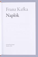 Franz Kafka: Naplók. Ford., az előszót és a jegyzeteket írta: Györffy Miklós. Bp., 2008., Európa. Ki...