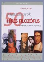 Edmund Jacoby: Klasszikusok. 50 híres filozófus. Gondolkodók az ókortól napjainkig. Pécs, én., Alexandra. Gazdag képanyaggal illusztrált. Kiadói kartonált papírkötés