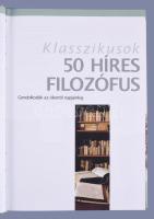 Edmund Jacoby: Klasszikusok. 50 híres filozófus. Gondolkodók az ókortól napjainkig. Pécs, én., Alexa...