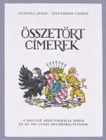 Gudenus János József - Szentirmay László: Összetört címerek. A magyar arisztokrácia sorsa és az 1945 utáni megpróbáltatások. Bp., 1989, Mozaik. Kiadói papírkötés, papír védőborítóval, kissé kopottas állapotban.