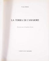 Franco Bellato: La terra di Camaiore. Presentazione di Guglielmo Petroni. Camaiore, 1985, Comune di ...