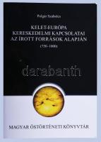 Polgár Szabolcs: Kelet-Európa kereskedelmi kapcsolatai az írott források alapján (750-1000.) Magyar Őstörténeti Könyvtár 32. Bp., 2013, Balassi. Kiadói papírkötés, karcos borítóval.
