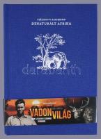 Széchenyi Zsigmond: Denaturált Afrika. (Feleségemmel a fekete földrészen.) Bp.,2019,Pannon Értéktár Kiadó. A szerző fekete-fehér felvételeivel. Kiadói egészvászon-kötés.