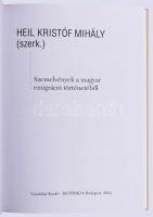 Heil Kristóf Mihály: Szemelvények a magyar emigráció történetéből. Szerk.: - -. Jogtörténeti Értekez...