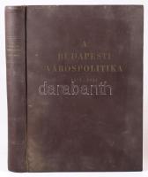 Kiss György: A budapesti várospolitika 1873-1944. Pongrácz Kálmán előszavával. Bp., 1954., Jogi és Á...