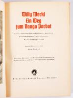 Herrligkoffer, Karl - Schmitt, Fritz: Willy Merkl. Ein Weg zum Nanga Parbat. Leben, Vorträge und nachgelassene Schriften. München, é.n. (cca 1936-1940), Bergverlag Rudolf Rother, 235 p. Oldalszámozáson kívül egészoldalas, fekete-fehér fotókkal. Német nyelven. Kiadói egészvászon-kötés, jó állapotban,