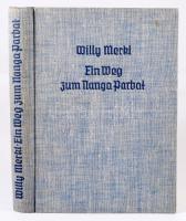 Herrligkoffer, Karl - Schmitt, Fritz: Willy Merkl. Ein Weg zum Nanga Parbat. Leben, Vorträge und nac...