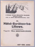 A Magas Tátra részletes kalauza. Szerk.: Hefty Gy. Andor, Vigyázó János, Mervay Sándor. I.-III. köte...