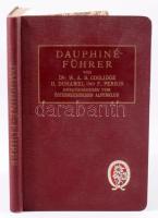 Coolidge, Dr. W. A. B., H. Duhamel und F. Perrin: Dauphiné-Führer Herausgegeben vom Österreichischen...