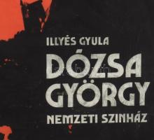 Gönczi Béla (1934-): Illyés Gyula: Dózsa György, Nemzeti Színház. Plakátterv. Vegyes technika, papír...