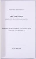 Honvédő város. Nógrád megye északi határainak megvédése. Tudományos emlékülés a Nógrádi Történeti Mú...