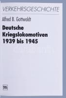 Alfred B. Gottwald: Deutsche Kriegslokomotiven 1939 bis 1945. Verkehrsgeschichte. Stuttgart, 1998, T...