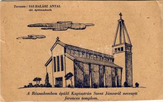 Budapest II. A Rózsadombon épülő Kapisztrán Szent Jánosról nevezett ferences templom. Tervezte Sai-Halász Antal okleveles építészmérnök. Budapest-Országúti Szent Ferencrendi Római katolikus Egyházközség. Zárda utca 4. Hátoldalon karácsonyi üdvözlet az adakozóknak P. Gábris Grácián szerzetes plébánostól (vágott / cut)