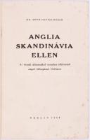 Arno Deutelmoser: Anglia Skandinávia ellen. Az északi államokkal szemben elkövetett angol túlkapások...