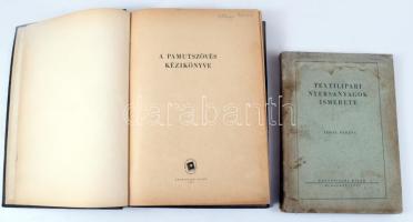 2 db könyv: Izmay Ferenc: Textilipari nyersanyagok ismerete. Bp., 1950, Könnyűipari Kiadó. Kiadói papírkötés, viseltes állapotban, sérült gerinccel, ázásnyomokkal. + A pamutszövés kézikönyve. Szerk.: Gönci Sándor, Szabó Pál. Bp., 1954, Könnyűipari Kiadó. Kiadói egészvászon-kötés, foltos borítóval. Megjelent 850 példányban.