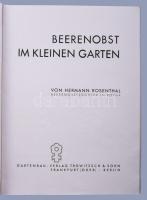 Hermann Rosenthal: Beeren-Obst im kleinen Garten. Frankfurt (Oder) - Berlin,1931,Gartenbau-Verlag Tr...