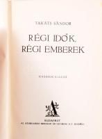 Takáts Sándor: Régi idők, régi emberek. Bp., Athenaeum. Kiadói egészvászon kötés, jó állapotban.