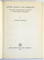 Donald S. Detwiler: Hitler, Franco und Gibraltar. Die Frage des Spanischen Eintritts in den Zweiten Weltkrieg. Wiesbaden, 1962 Franz Steiner. Német nyelven. Kiadói egészvászon-kötés, kiadói papír védőborítóban.