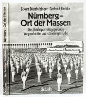 Eckart Dietzfelbinger - Gerhard Liedtke: Nürnberg - Ort der Massen. Das Reichsparteitagsgelände Vorgeschichte und schwieriges Erbe. Berlin,2004,Ch. Links. Német nyelven. Gazdag képanyaggal illusztrált. Kiadói kartonált papírkötés.