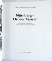 Eckart Dietzfelbinger - Gerhard Liedtke: Nürnberg - Ort der Massen. Das Reichsparteitagsgelände Vorg...