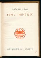 Vásárhelyi Z. Emil: Erdélyi művészek. Kolozsvár, Erdélyi Szépmíves Céh. Kiadói egészvászon kötés, jó...