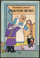 Romhányi József: Doktor Bubó. 1979, Móra. Kiadói papírkötés, kissé kopottas állapotban.