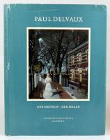 Paul Delvaux: Der Mensch, Der Maler. Einleitung Paul Aloise de Bock. Hamburg,1965., Johannes Asmus. ...