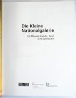Die Kleine Nationalgalerie. Ein Bildersaal detuscher Kunst im 19. Jahrhundert. Hrsg. von Brigitte Bu...