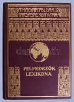 Kéz Andor (szerk.): Felfedezők lexikona. A Magyar Földrajzi Társaság könyvtára. Bp., [1937]. Franklin, 162 p. Első kiadás. Kéthasábos szövegoldalakon magyar és külföldi felfedezők életrajzi szócikkeivel. Kiadói dúsan aranyozott egészvászon sorozatkötésben, jó állapotban